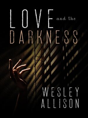 cover image of Love and the Darkness
